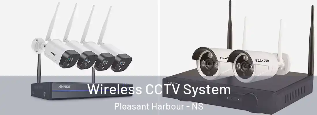 Wireless CCTV System Pleasant Harbour - NS