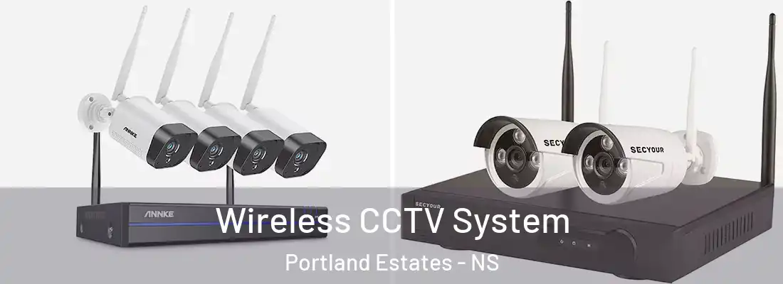 Wireless CCTV System Portland Estates - NS