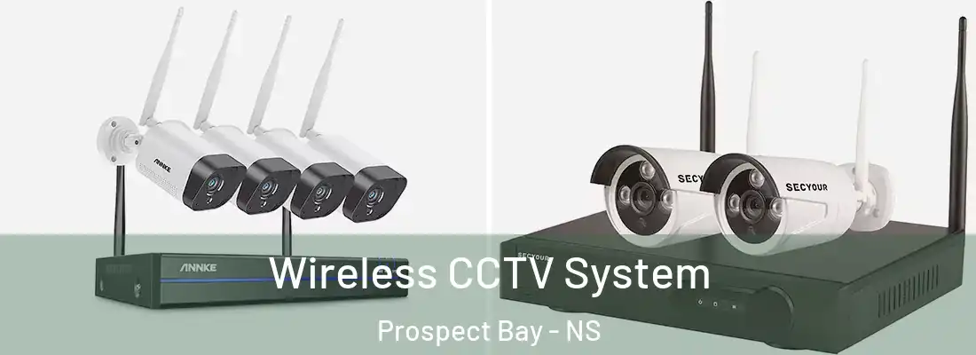 Wireless CCTV System Prospect Bay - NS