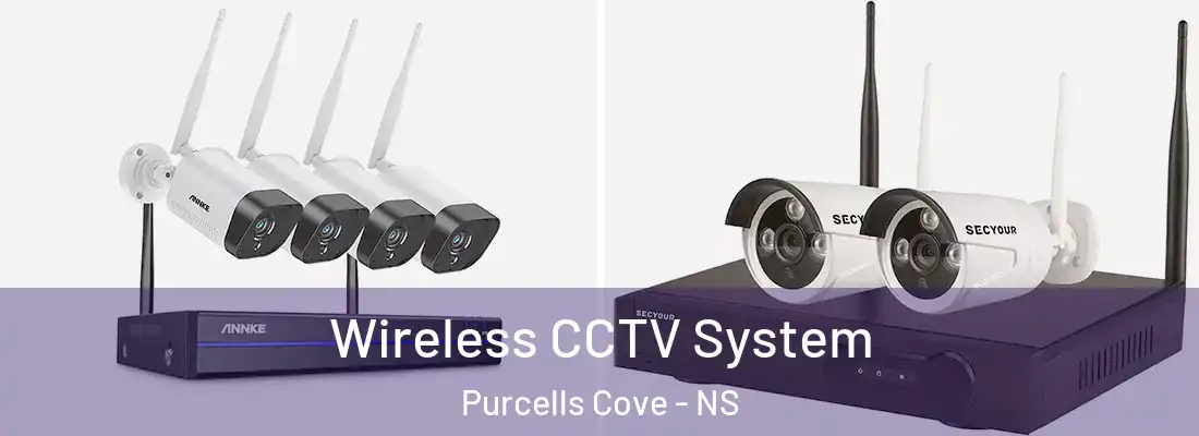 Wireless CCTV System Purcells Cove - NS