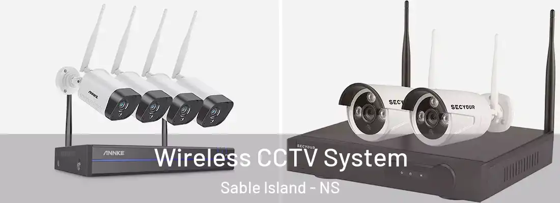 Wireless CCTV System Sable Island - NS