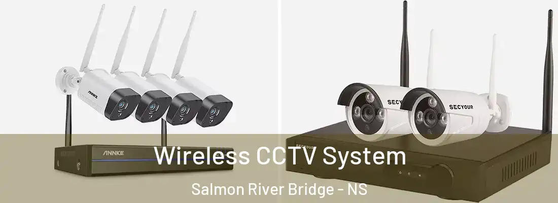  Wireless CCTV System Salmon River Bridge - NS