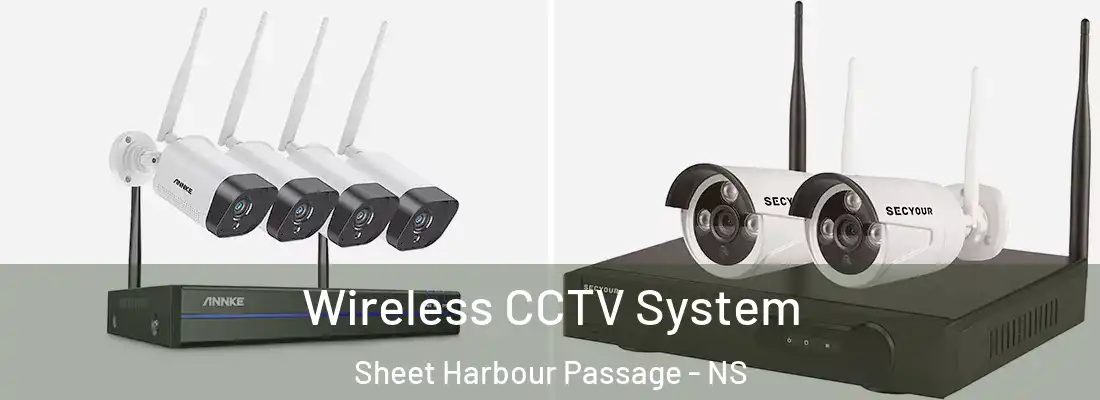 Wireless CCTV System Sheet Harbour Passage - NS