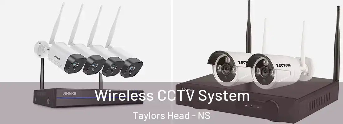  Wireless CCTV System Taylors Head - NS