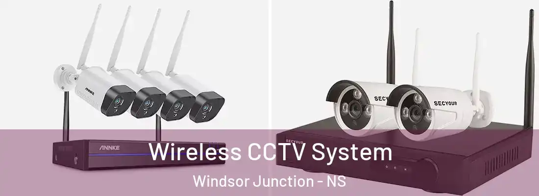  Wireless CCTV System Windsor Junction - NS